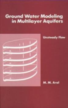 Hardcover Ground Water Modeling in Multilayer Aquifers, Volume II [With 2 Diskettes] Book