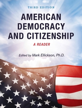 Hardcover American Democracy and Citizenship: A Reader Book