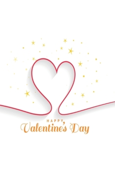 Paperback Happy Valentine's Day: Lined Notebook / Journal Gift, Notebook Gift,120 Pages,6x9, Soft Cover, Matte finnish Book