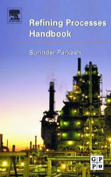 Hardcover Refining Processes Handbook Book