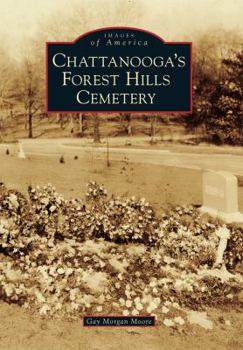 Paperback Chattanooga's Forest Hills Cemetery Book