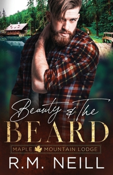 Beauty and The Beard - Book #1 of the Maple Mountain Lodge