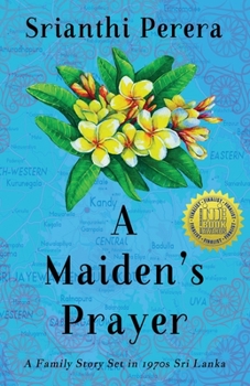 Paperback A Maiden's Prayer: A Family Story Set in 1970s Sri Lanka Book