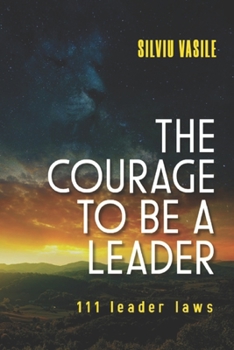 The Courage to Be a Leader