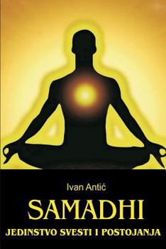 Paperback Samadhi: Jedinstvo Svesti I Postojanja [Serbian] Book