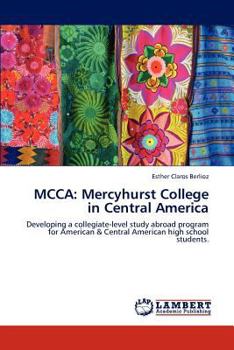 Paperback McCa: Mercyhurst College in Central America Book