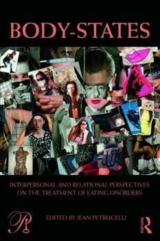 Body-States: Interpersonal and Relational Perspectives on the Treatment of Eating Disorders - Book  of the Psychoanalysis in a New Key