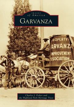 Garvanza (Images of America: California) - Book  of the Images of America: California