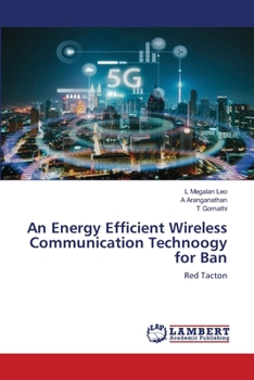 Paperback An Energy Efficient Wireless Communication Technoogy for Ban Book