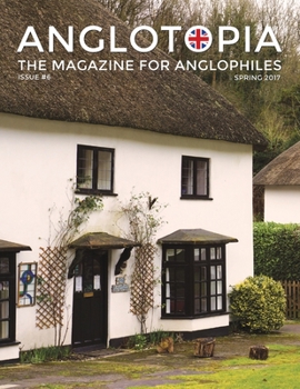 Anglotopia Magazine Issue #6 Reprint