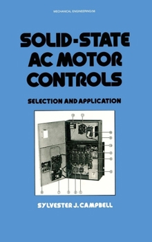 Hardcover Solid-State AC Motor Controls: Selection and Application Book