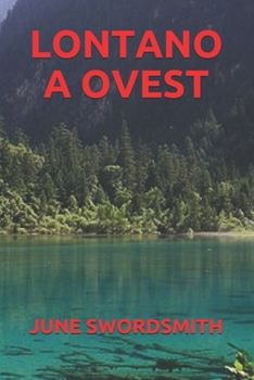 LONTANO A OVEST (Italian Edition)
