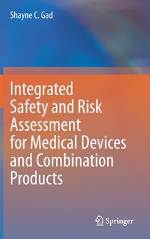 Hardcover Integrated Safety and Risk Assessment for Medical Devices and Combination Products Book