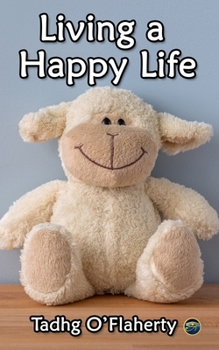 Paperback Living a Happy Life Book