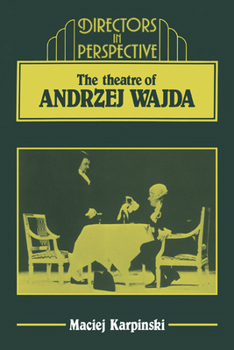 Hardcover The Theater of Andrzej Wajda Book