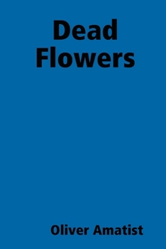Paperback Dead Flowers Book