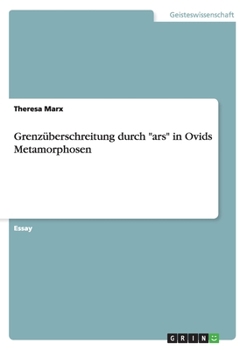 Paperback Grenzüberschreitung durch "ars" in Ovids Metamorphosen [German] Book