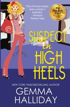 Suspect in High Heels (High Heels Mysteries) - Book #10 of the High Heels