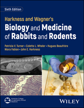 Hardcover Harkness and Wagner's Biology and Medicine of Rabbits and Rodents Book