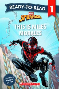 Hardcover This Is Miles Morales: Ready-to-Read Level 1 (Marvel: Spider-Man) Book
