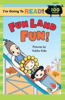 Paperback I'm Going to Read® (Level 2): Fun Land Fun! (I'm Going to Read® Series) Book