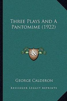 Paperback Three Plays And A Pantomime (1922) Book