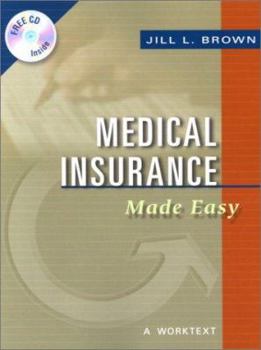 Paperback Medical Insurance Made Easy: A WorkText Book