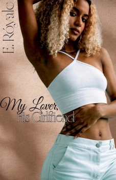 Paperback My Lover, His Girlfriend Book