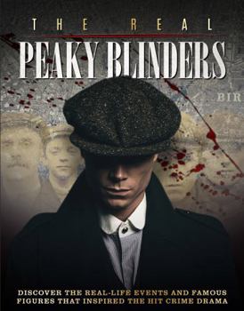 Hardcover The Real Peaky Blinders Book