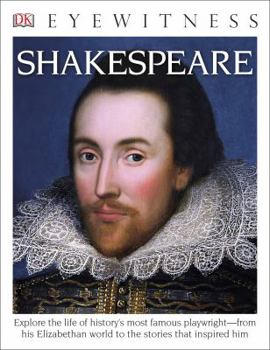 DK Eyewitness Books: Shakespeare - Book  of the DK Eyewitness Books