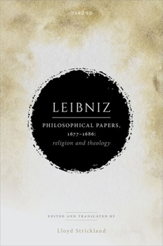 Hardcover Leibniz: Philosophical Papers, 1677-1686: Religion and Theology Book