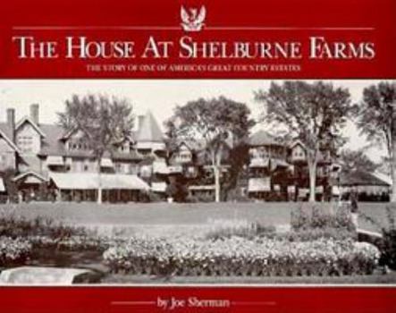 Paperback The House at Shelburne Farms: The Story of One of America's Great Country Estates Book