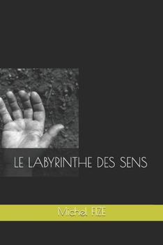 Paperback Le Labyrinthe Des Sens [French] Book