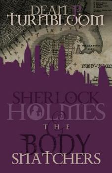 Sherlock Holmes and The Body Snatchers - Book #2 of the Sherlock Holmes