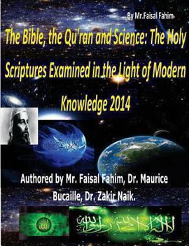 Paperback The Bible, the Qu'ran and Science: The Holy Scriptures Examined in the Light of Modern Knowledge 2014 Book