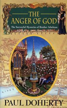 The Anger of God - Book #4 of the Sorrowful Mysteries of Brother Athelstan