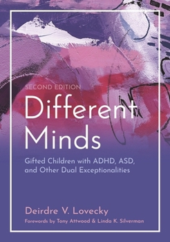 Paperback Different Minds: Gifted Children with Adhd, Asd, and Other Dual Exceptionalities, Second Edition Book