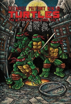 Paperback Teenage Mutant Ninja Turtles: The Ultimate Collection, Vol. 1 Book