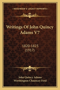 Paperback Writings Of John Quincy Adams V7: 1820-1823 (1917) Book