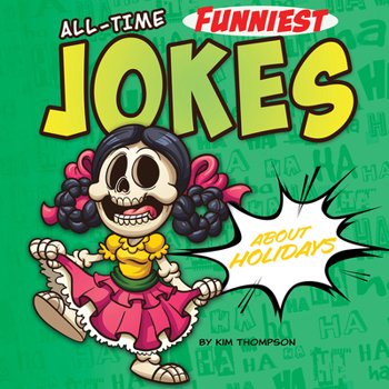 All-time Funniest Jokes About Holidays