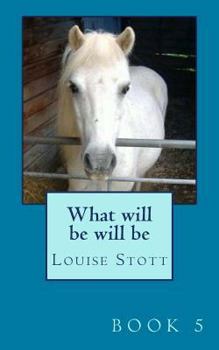 Paperback What will be will be: The pony cubes collection Book