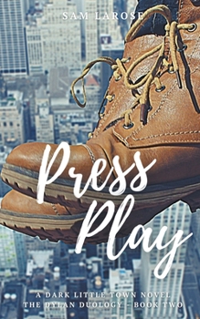 Press Play - Book #2 of the Dylan Duology