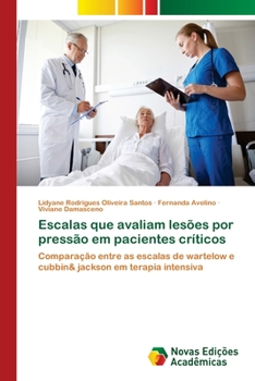 Paperback Escalas que avaliam lesões por pressão em pacientes críticos [Portuguese] Book