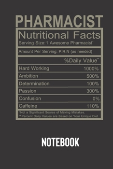 pharmacist nutritional facts: small lined Humor Nutritional Facts Notebook / Travel Journal to write in (6'' x 9'') 120 pages