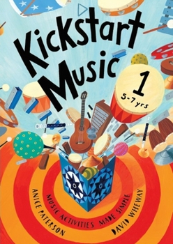 Paperback Kickstart Music 1: 5-7 year olds Book