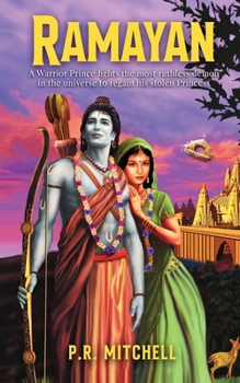 Paperback Ramayan: A Warrior Prince fights the most ruthless demon in the universe to regain his stolen Princess Book