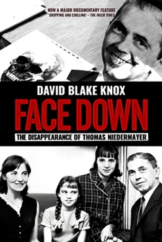 Paperback Face Down: The Disappearance of Thomas Niedermayer Book