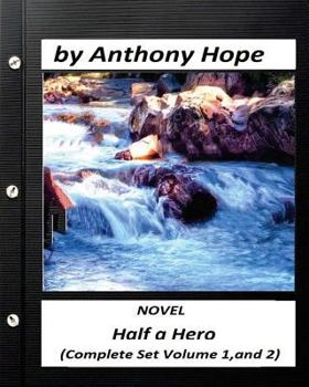 Paperback Half a Hero.NOVEL by Anthony Hope (Complete Set Volume 1, and 2) Book