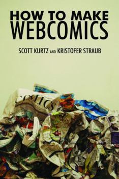 Paperback How to Make Web Comics by Scott Kurtz & Kristopher Straub Book