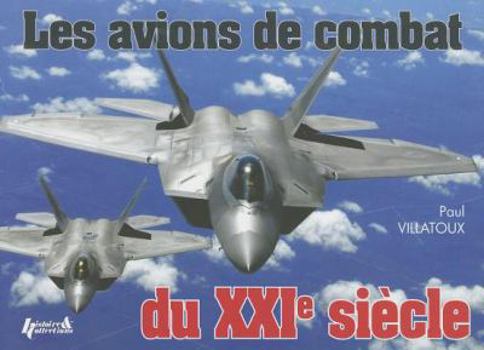 Paperback Les Avions de Combat Du XXIe Siecle [French] Book